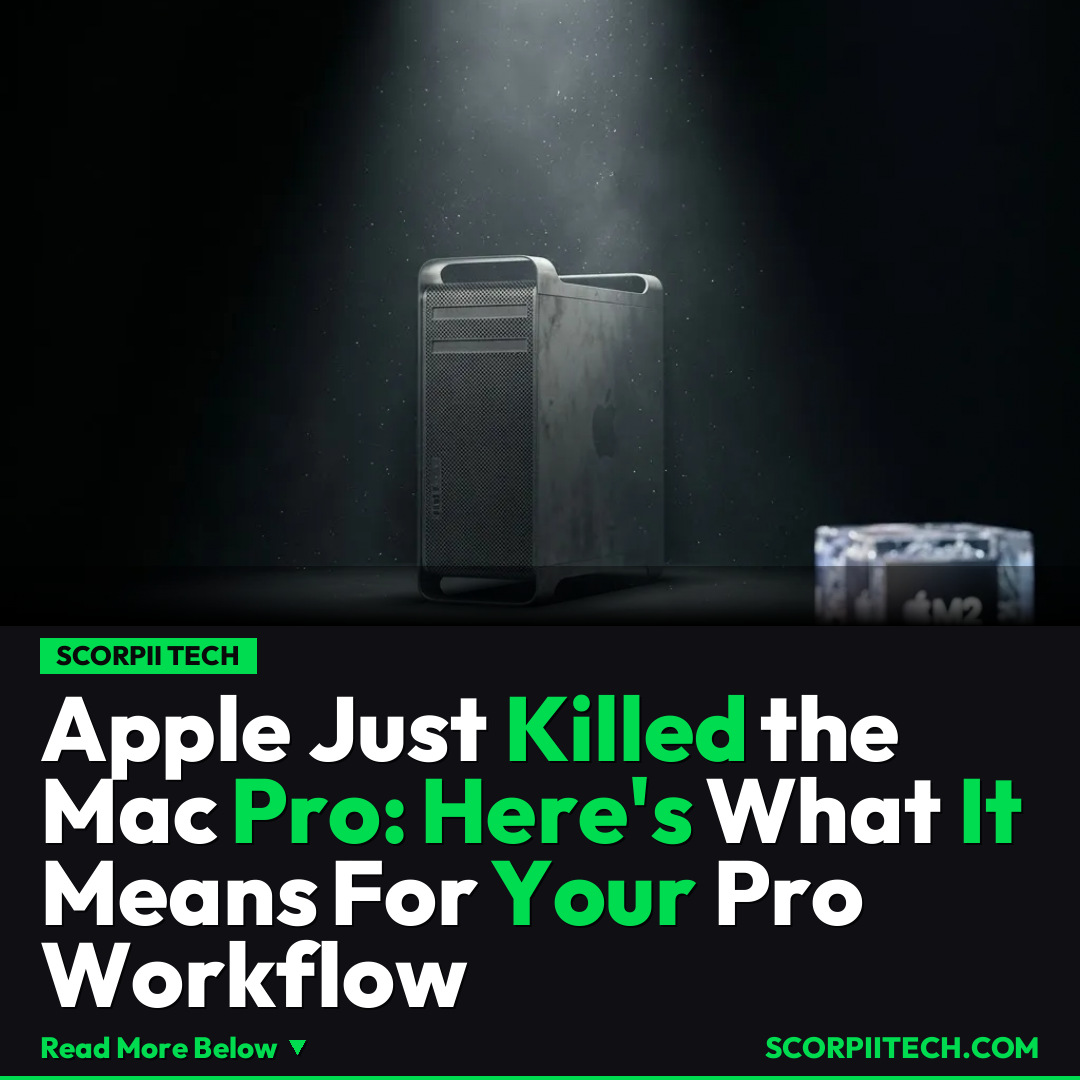 Apple Just Killed the Mac Pro: Here's What It Means For Your Pro Workflow