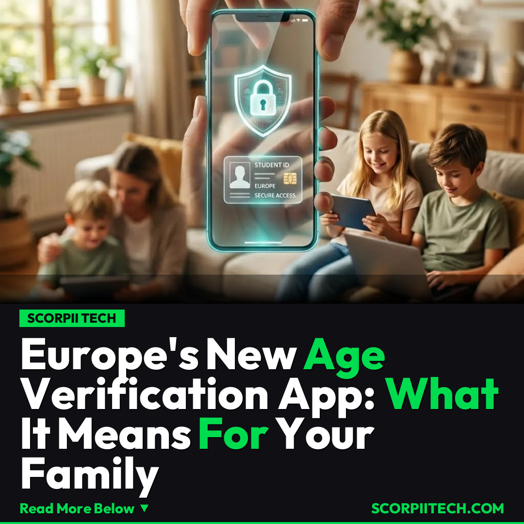 Europe's New Age Verification App: What It Means For Your Family