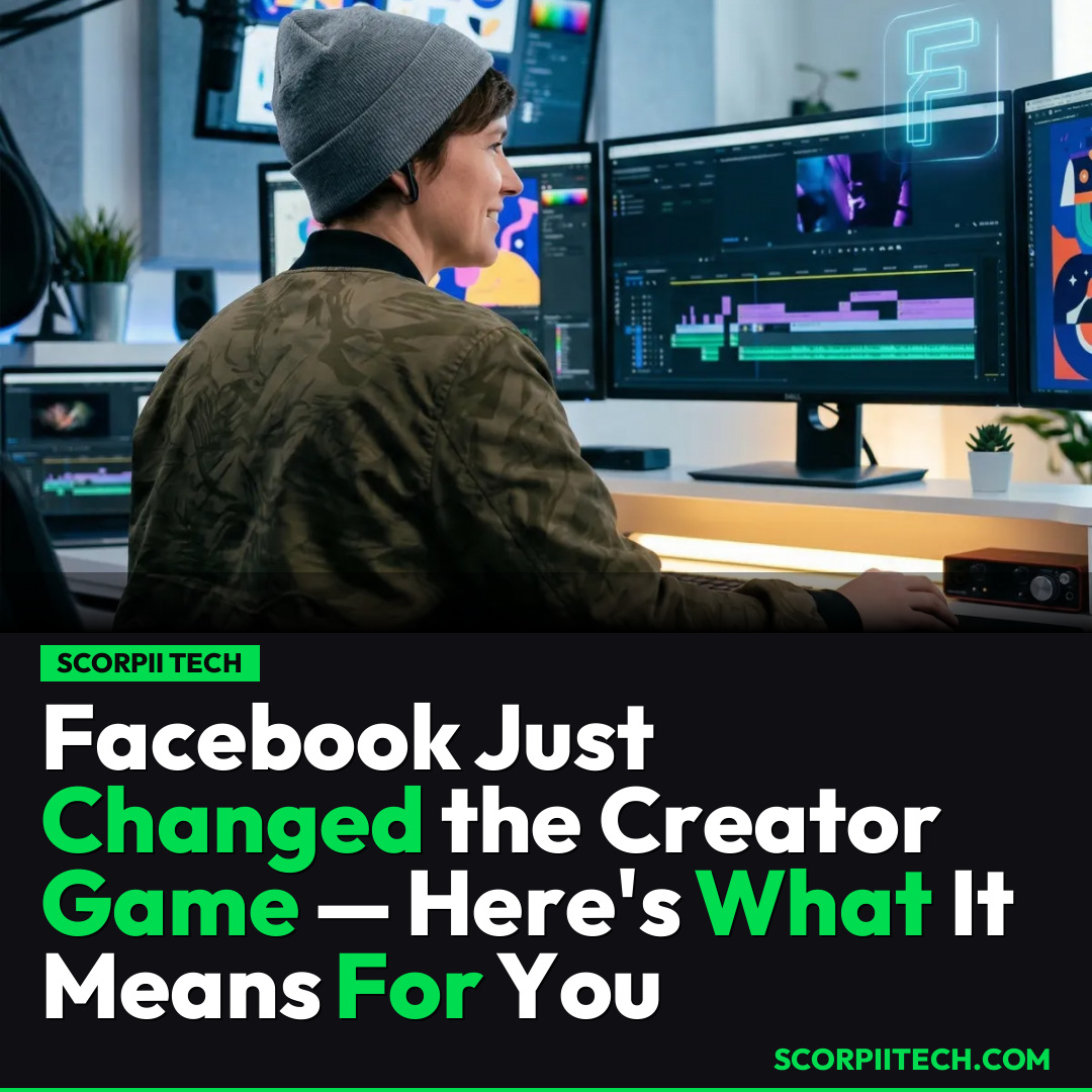 Facebook Just Changed the Creator Game — Here's What It Means For You