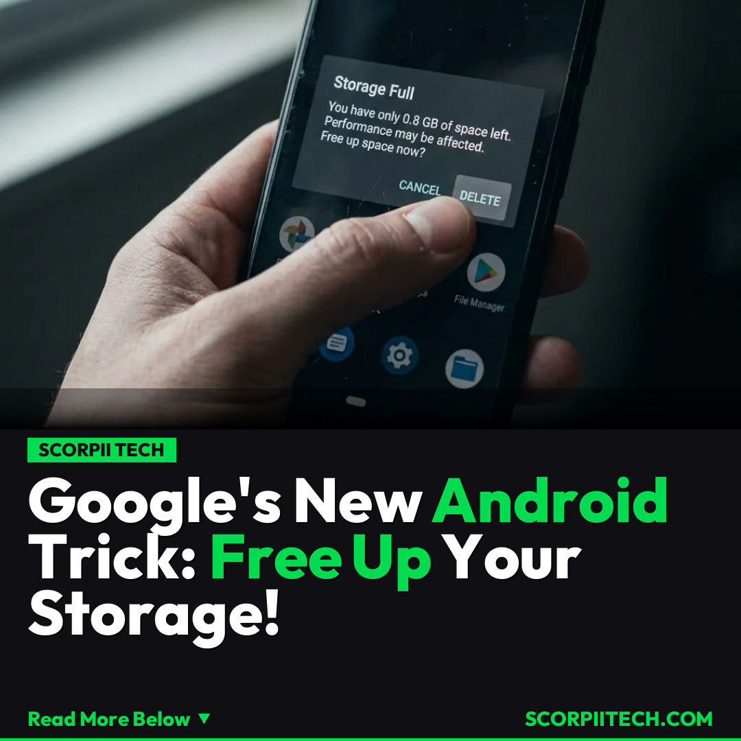 Google's New Android Trick: Free Up Your Storage!