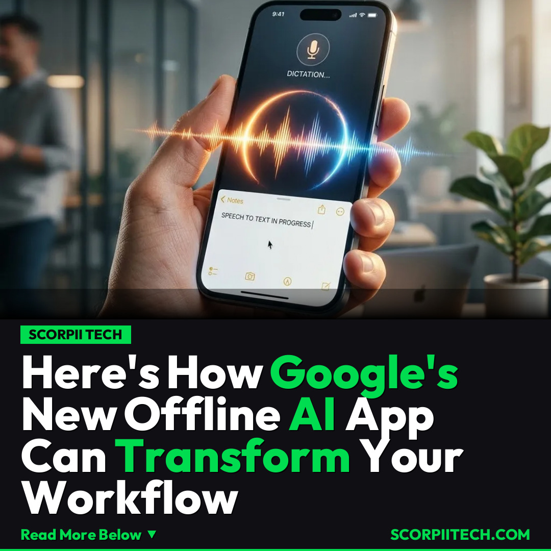 Here's How Google's New Offline AI App Can Transform Your Workflow