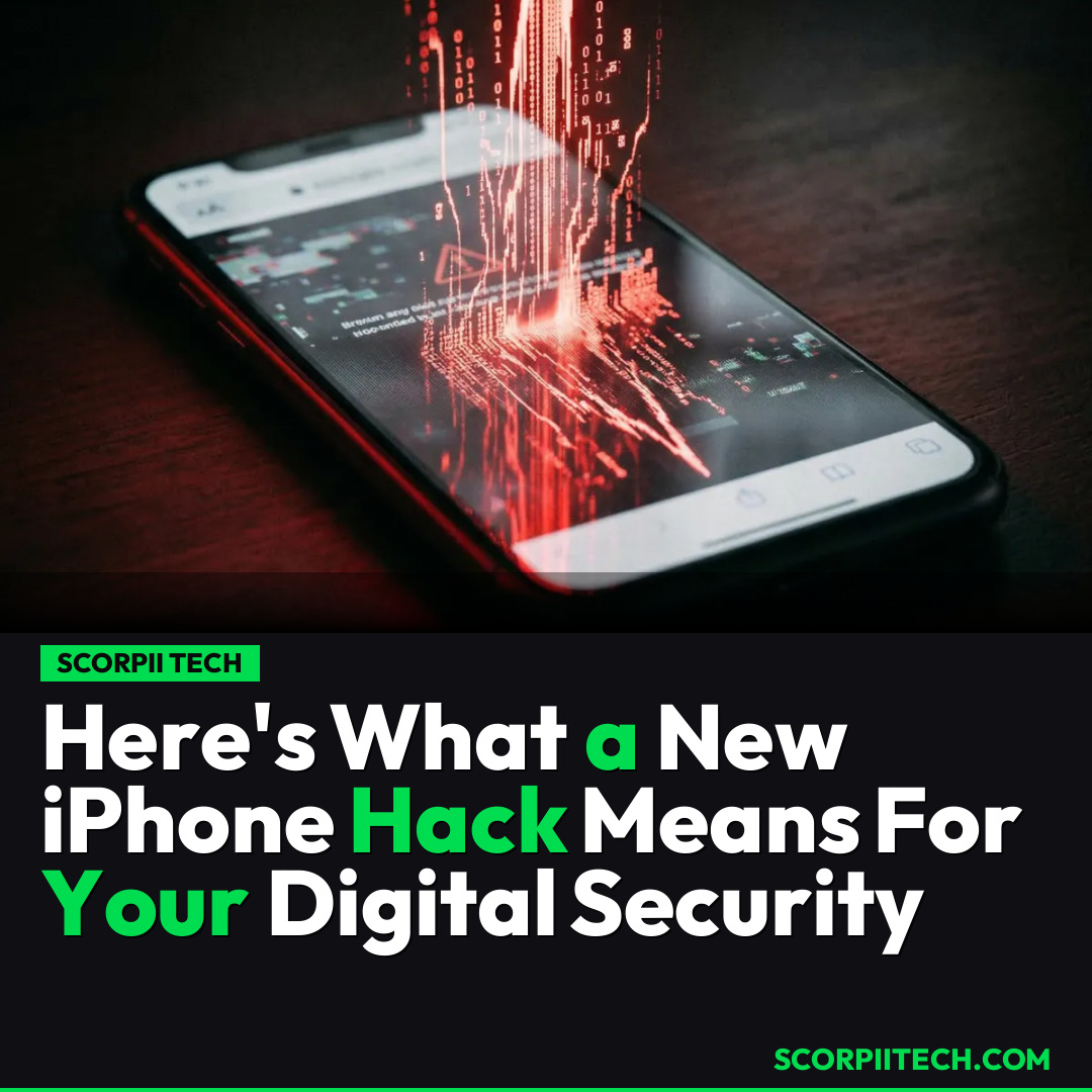 Here's What a New iPhone Hack Means For Your Digital Security