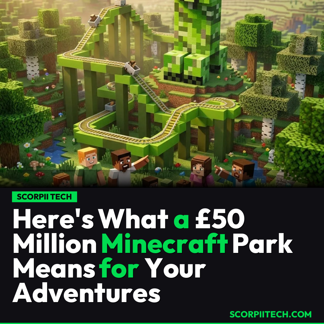 Here's What a £50 Million Minecraft Park Means for Your Adventures