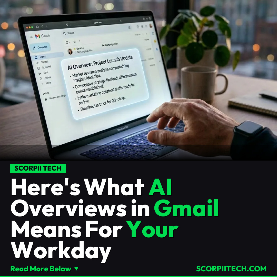 Here's What AI Overviews in Gmail Means For Your Workday