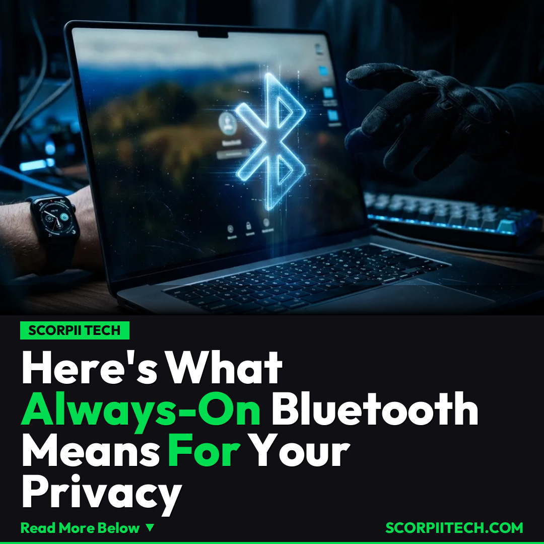 Here's What Always-On Bluetooth Means For Your Privacy