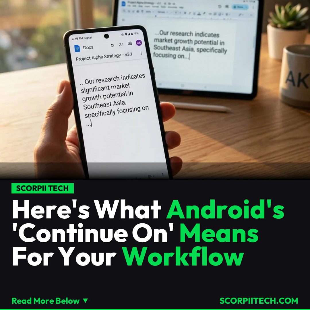 Here's What Android's 'Continue On' Means For Your Workflow
