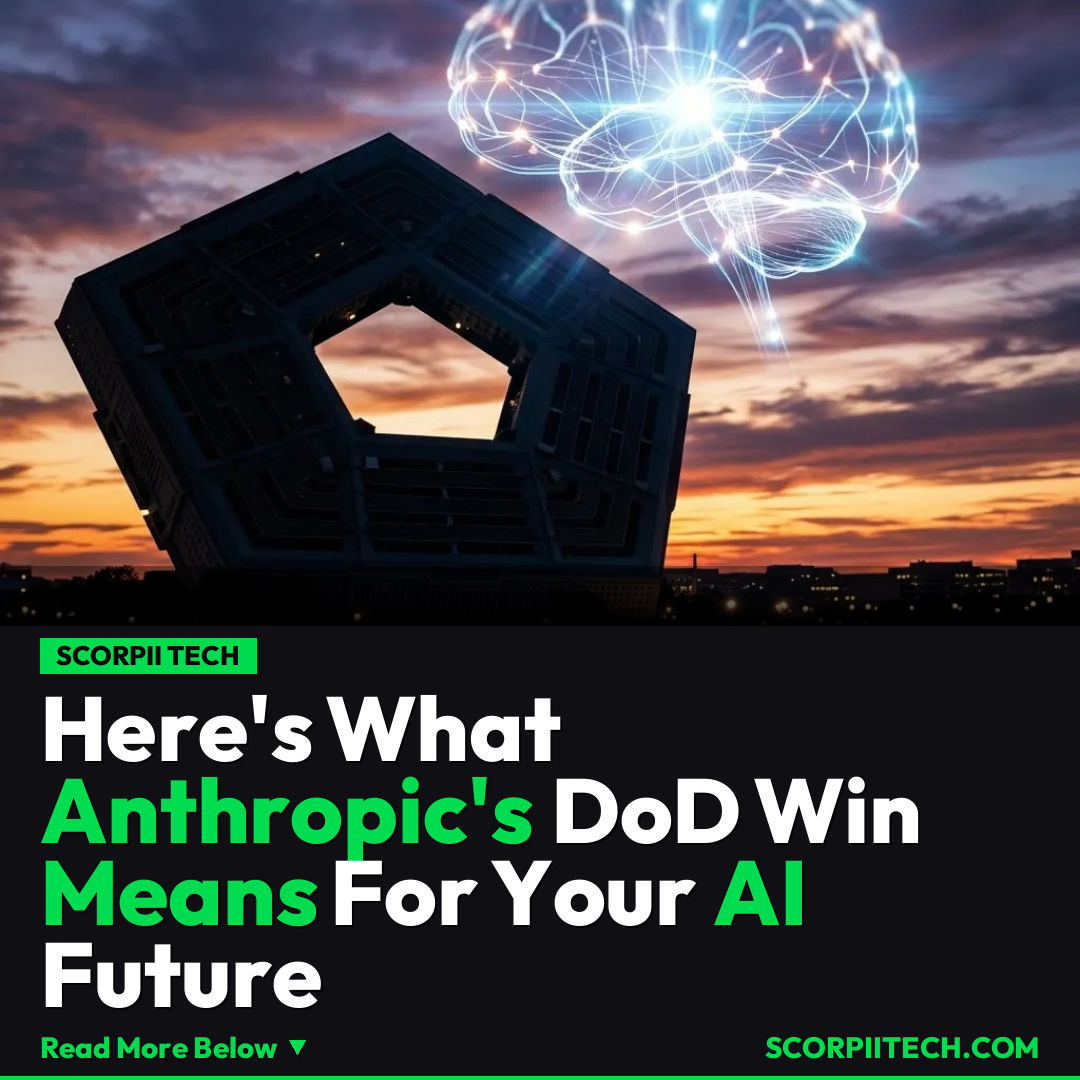Here's What Anthropic's DoD Win Means For Your AI Future