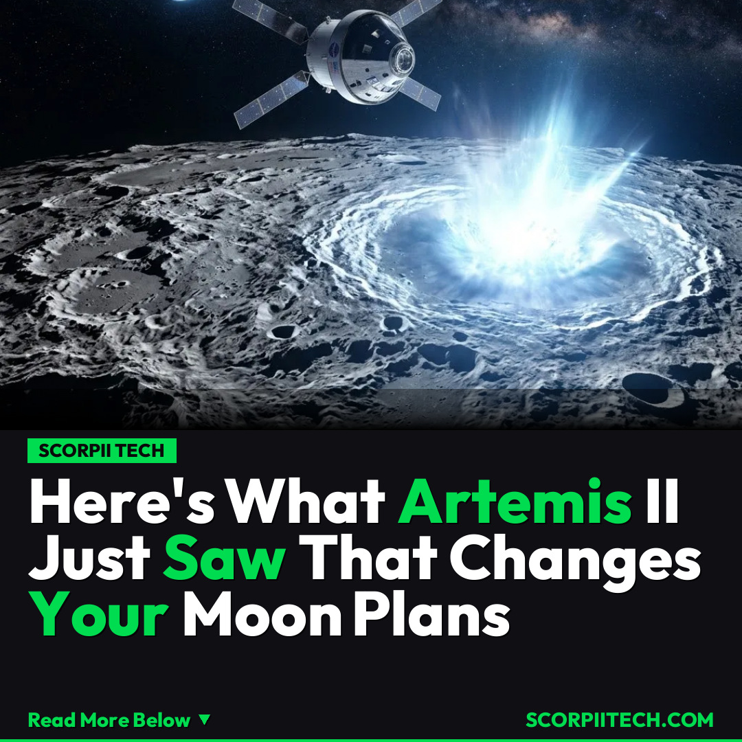 Here's What Artemis II Just Saw That Changes Your Moon Plans