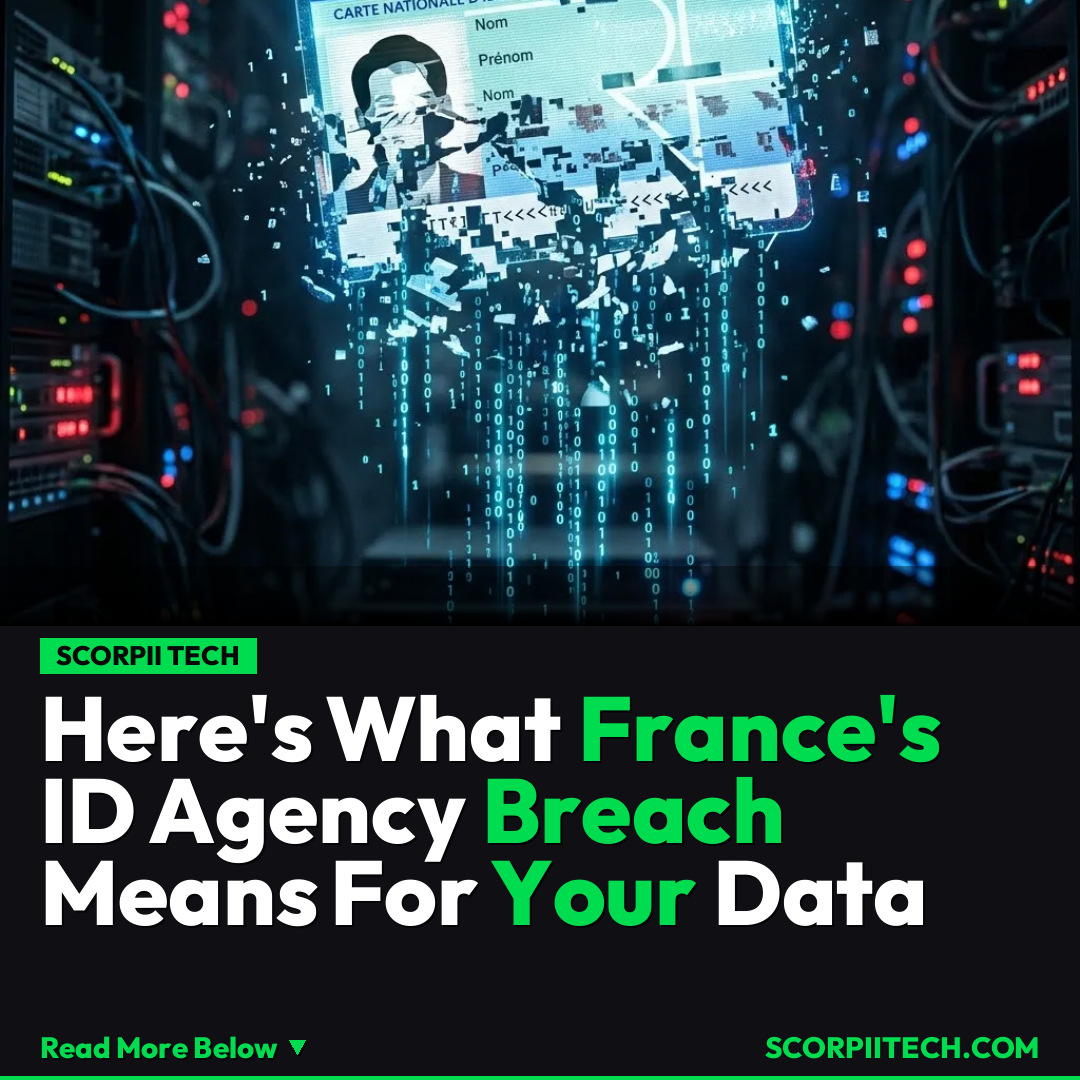 Here's What France's ID Agency Breach Means For Your Data