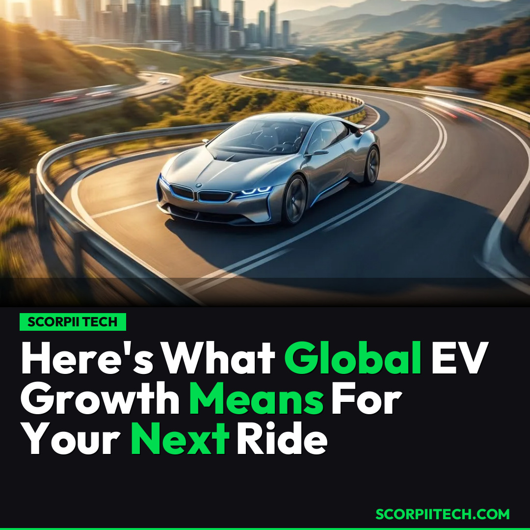 Here's What Global EV Growth Means For Your Next Ride