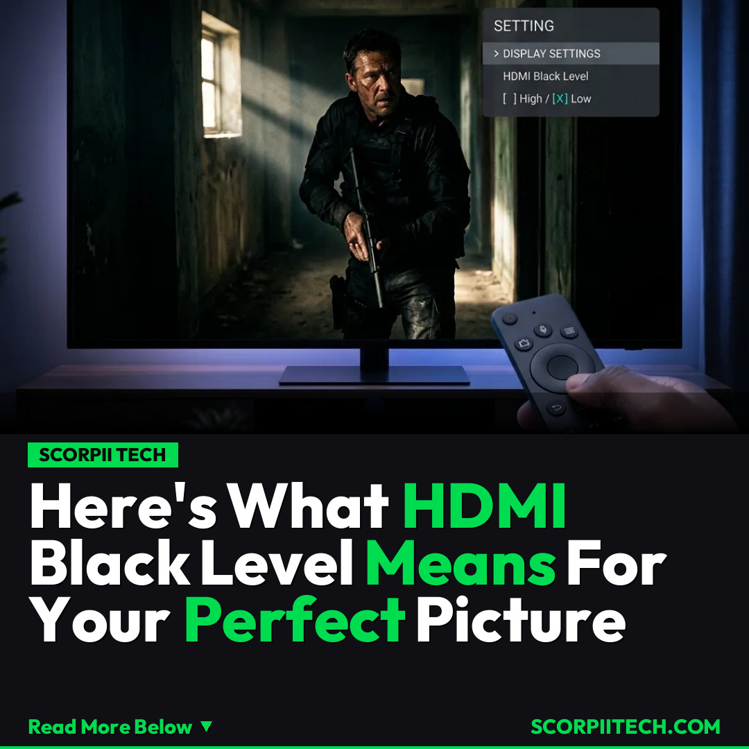 Here's What HDMI Black Level Means For Your Perfect Picture