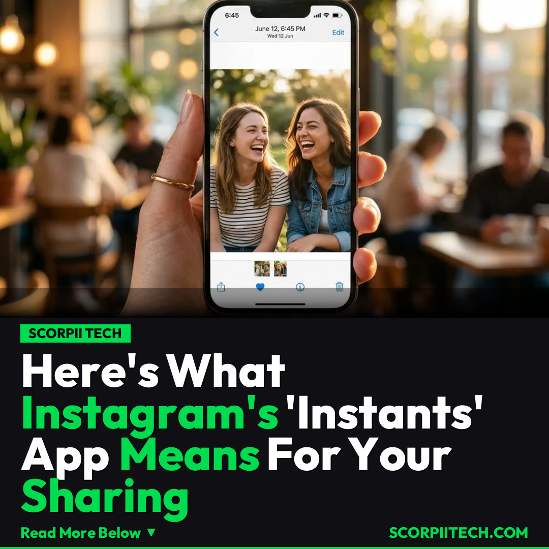 Here's What Instagram's 'Instants' App Means For Your Sharing