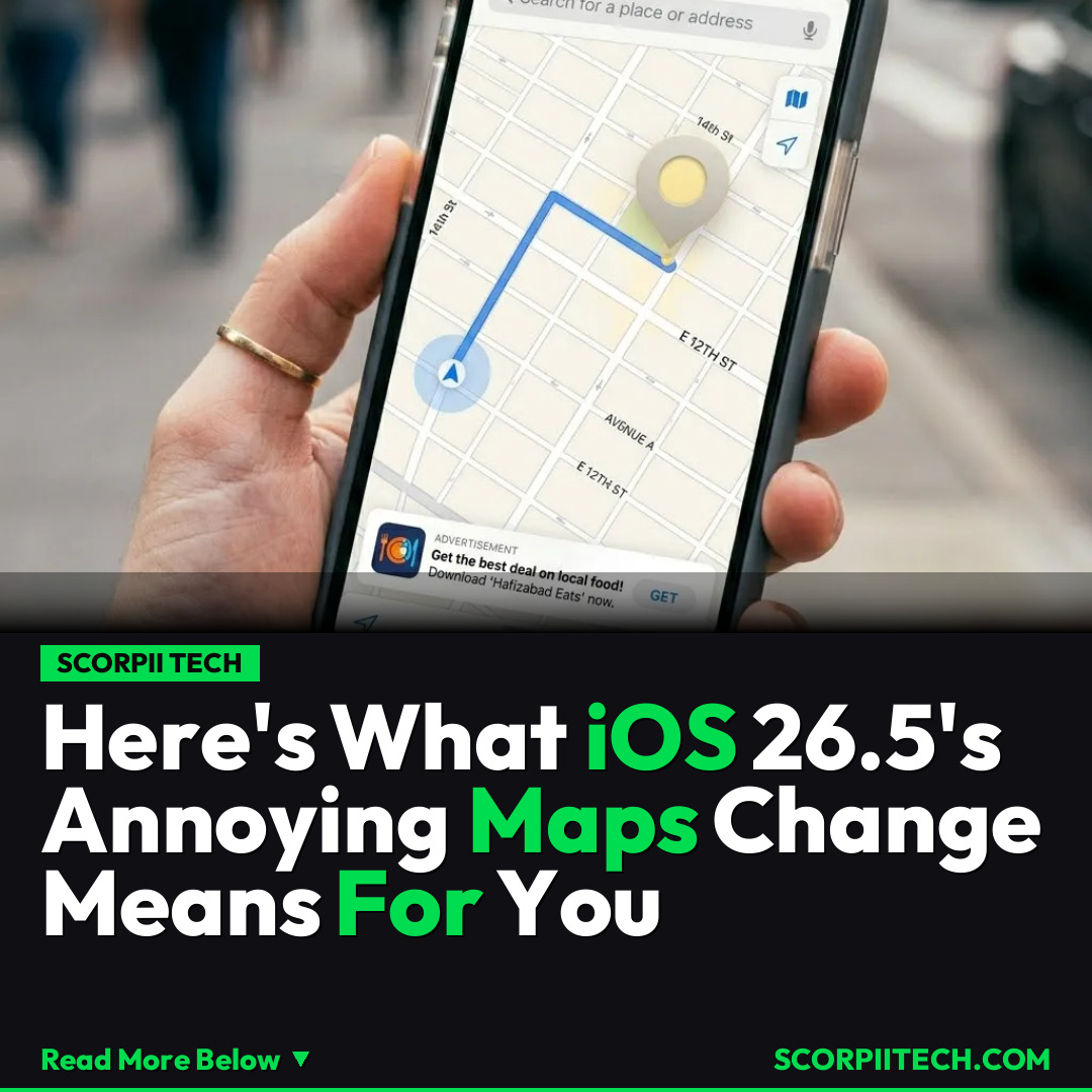 Here's What iOS 26.5's Annoying Maps Change Means For You