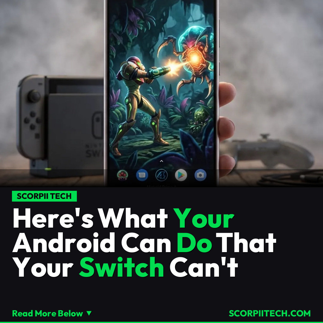 Here's What Your Android Can Do That Your Switch Can't