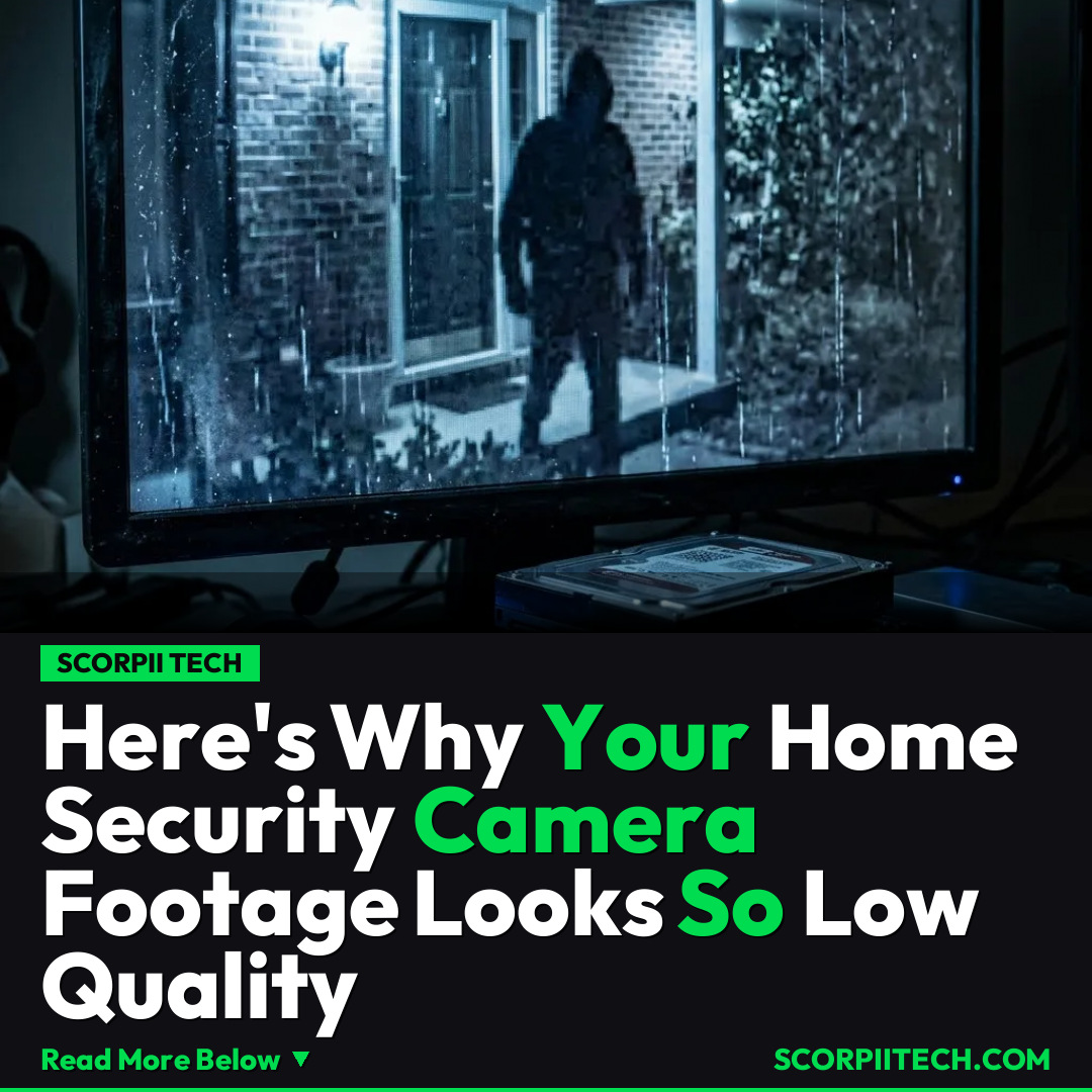 Here's Why Your Home Security Camera Footage Looks So Low Quality