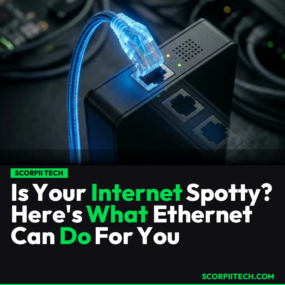 Is Your Internet Spotty? Here's What Ethernet Can Do For You
