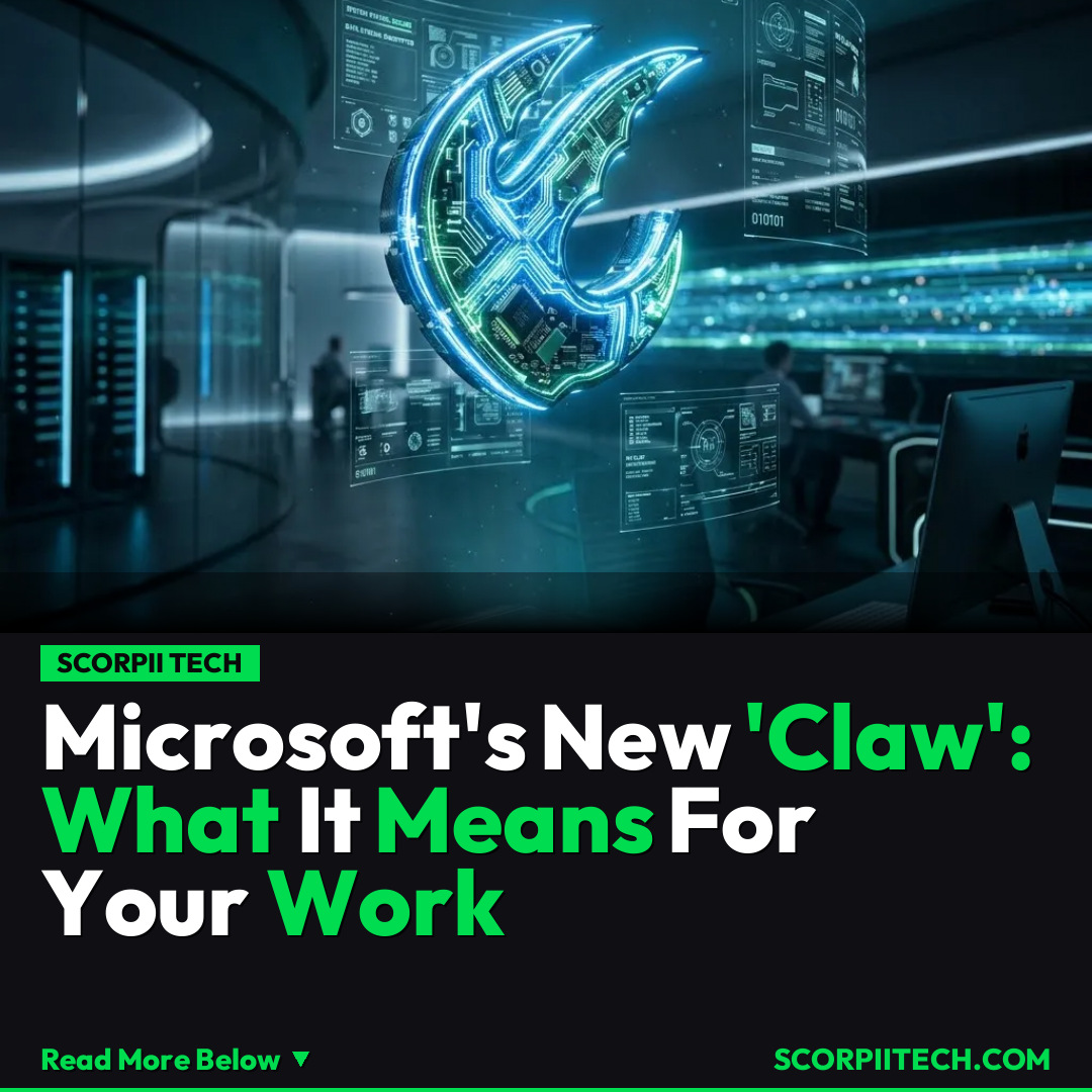 Microsoft's New 'Claw': What It Means For Your Work