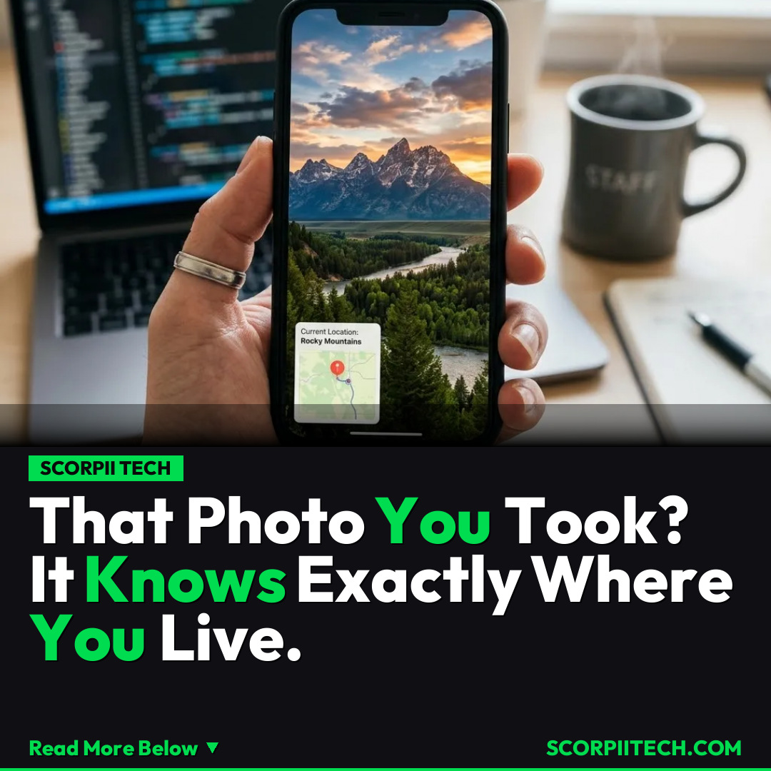 That Photo You Took? It Knows Exactly Where You Live.