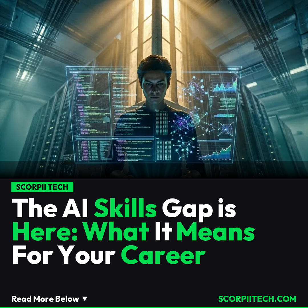 The AI Skills Gap is Here: What It Means For Your Career