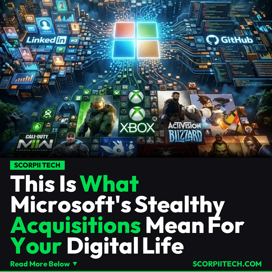 This Is What Microsoft's Stealthy Acquisitions Mean For Your Digital Life