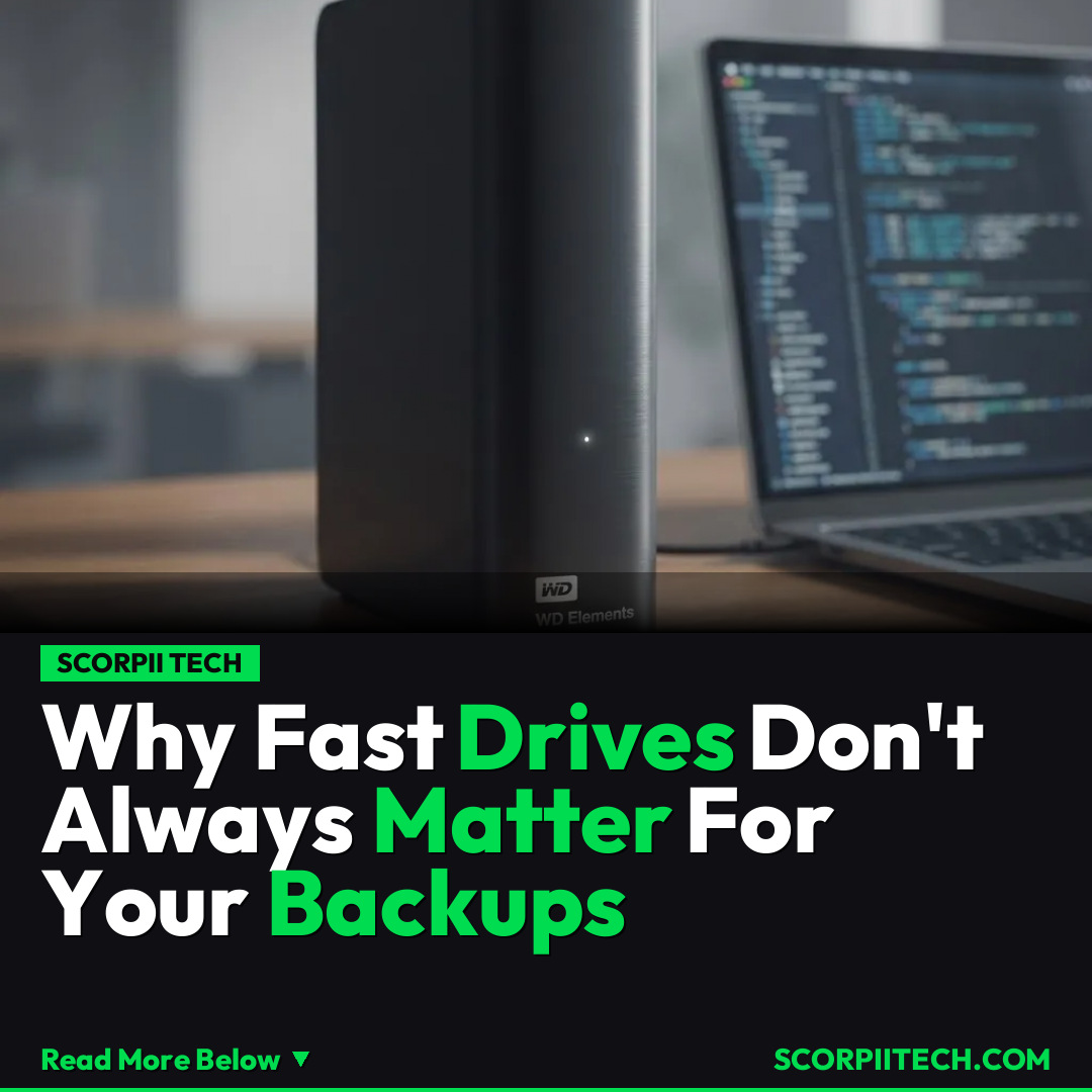Why Fast Drives Don't Always Matter For Your Backups