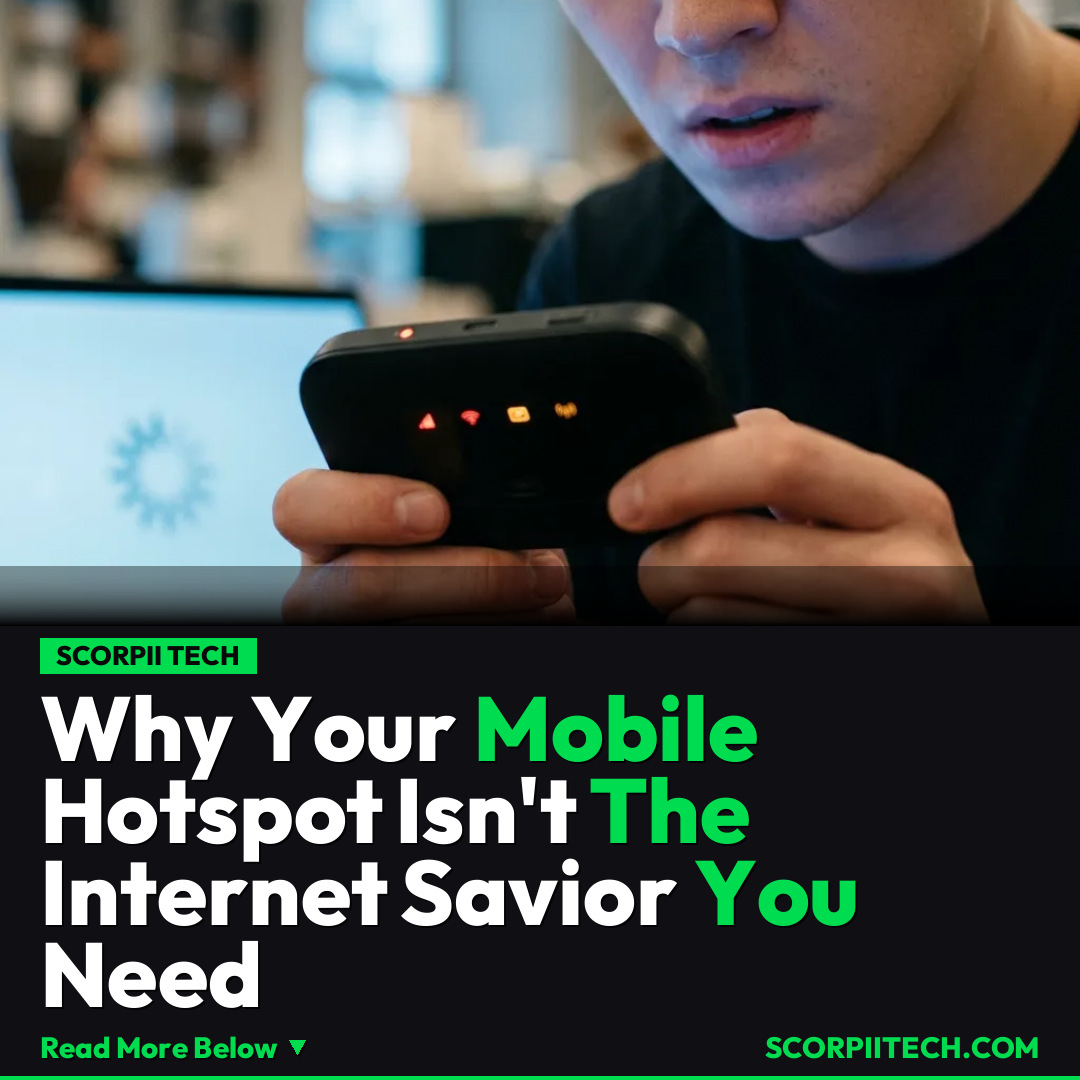 Why Your Mobile Hotspot Isn't The Internet Savior You Need