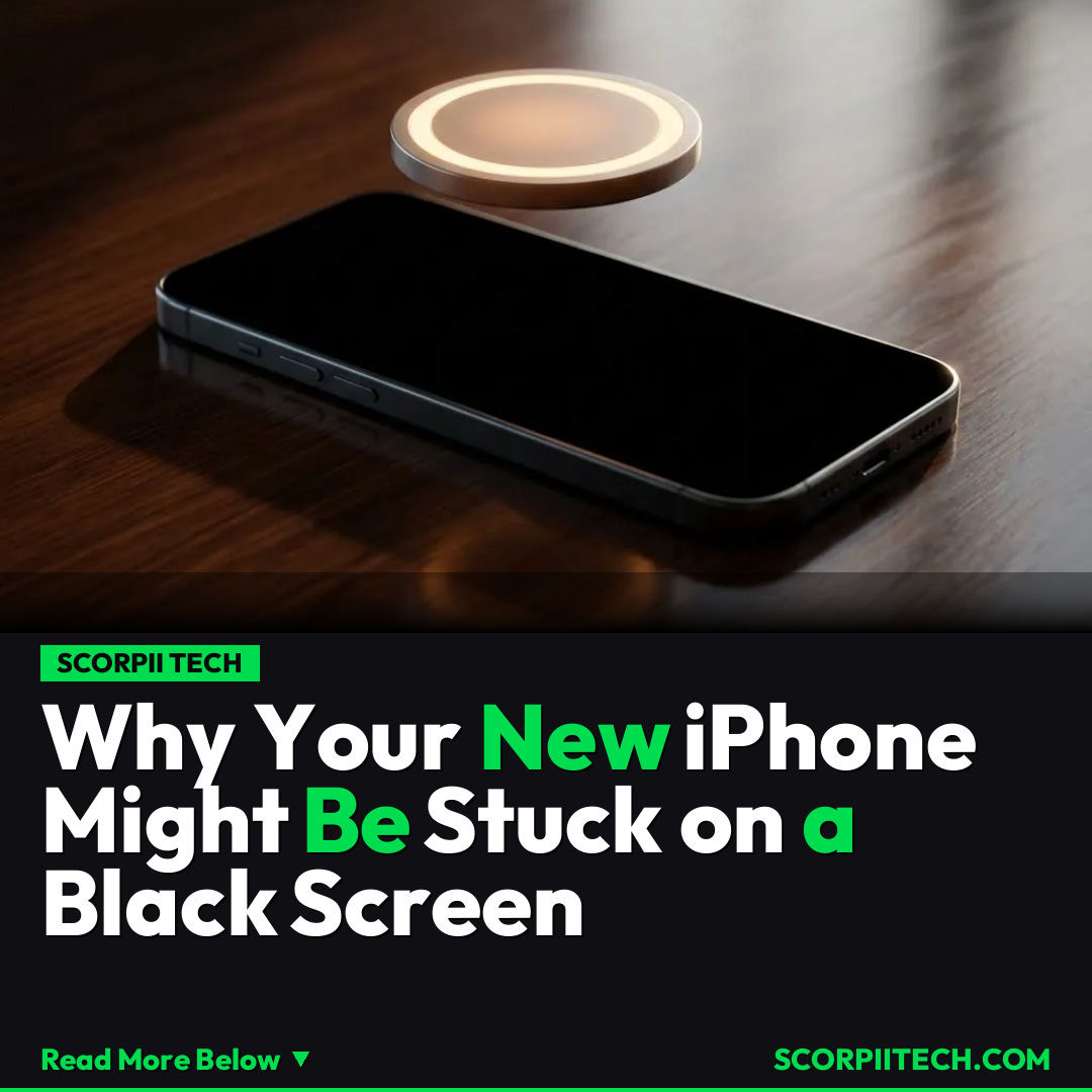 Why Your New iPhone Might Be Stuck on a Black Screen
