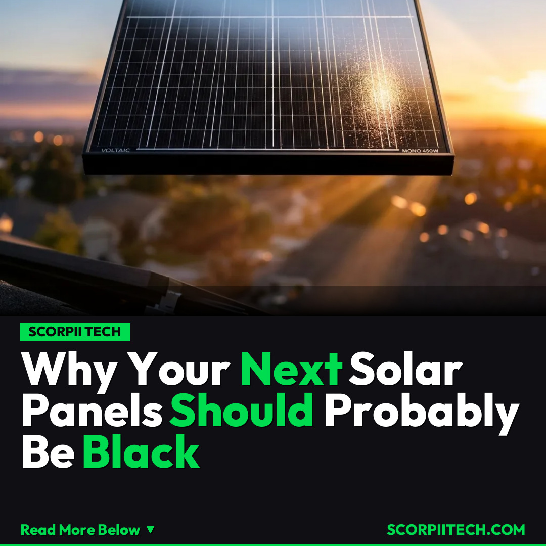 Why Your Next Solar Panels Should Probably Be Black