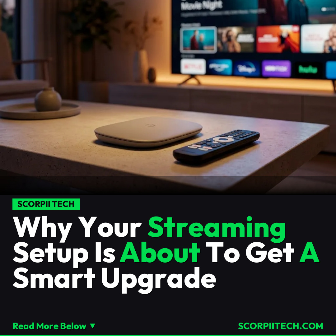 Why Your Streaming Setup Is About To Get A Smart Upgrade