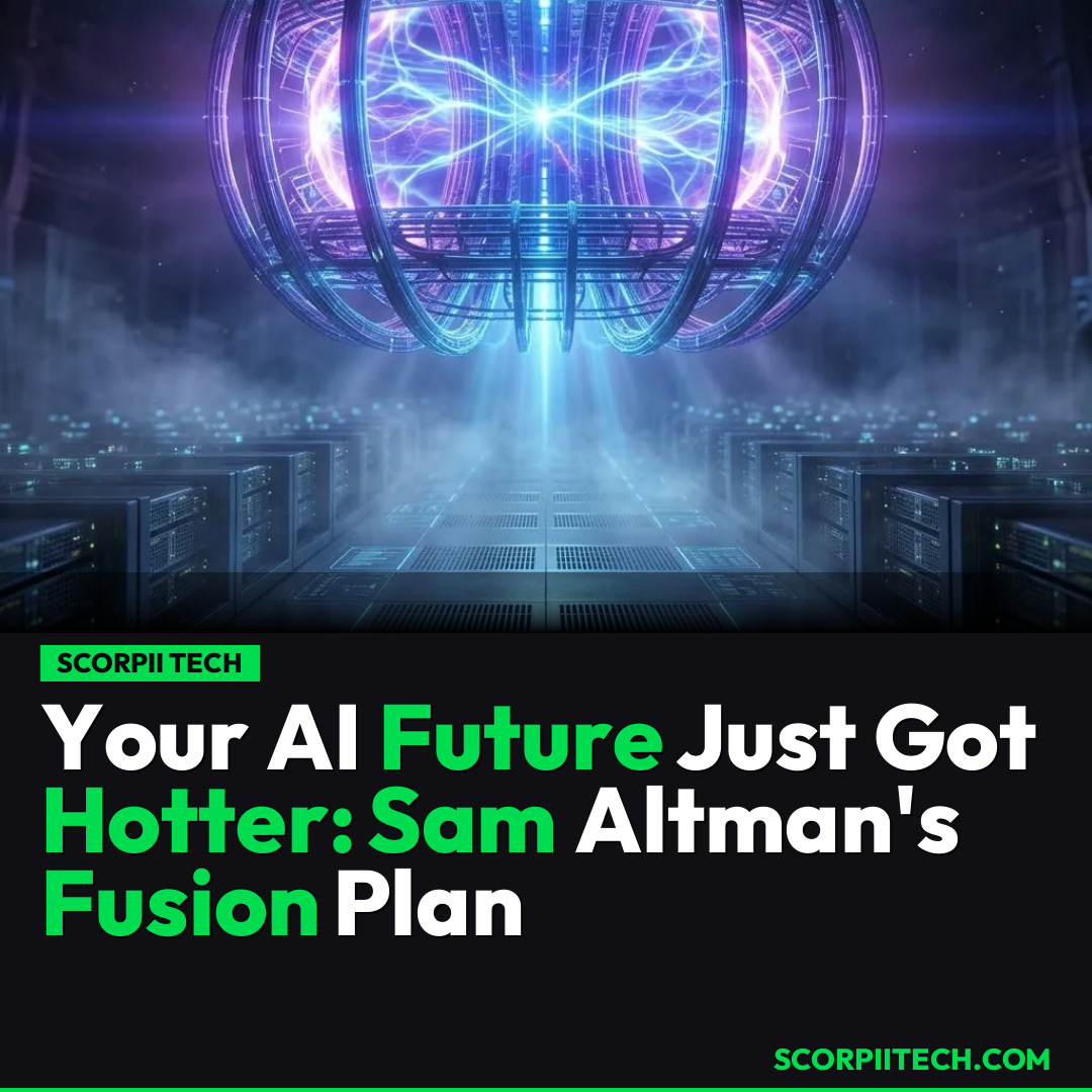 Your AI Future Just Got Hotter: Sam Altman's Fusion Plan