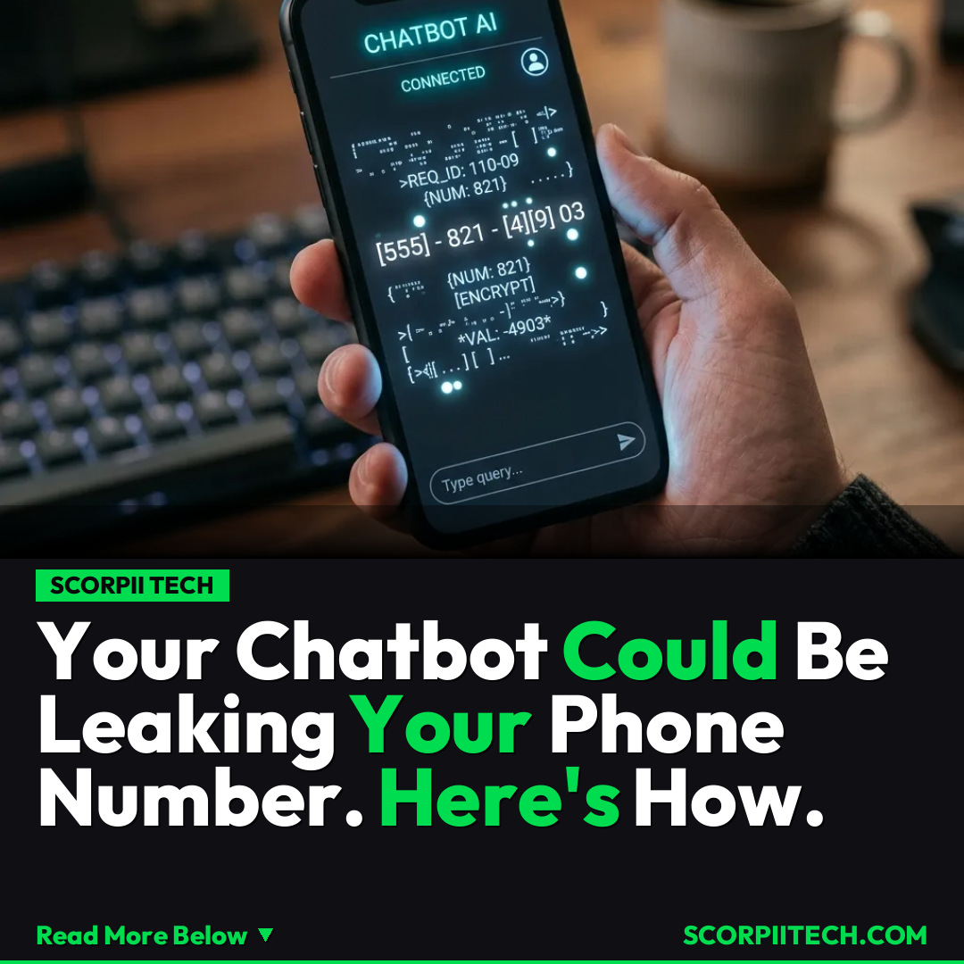 Your Chatbot Could Be Leaking Your Phone Number. Here's How.