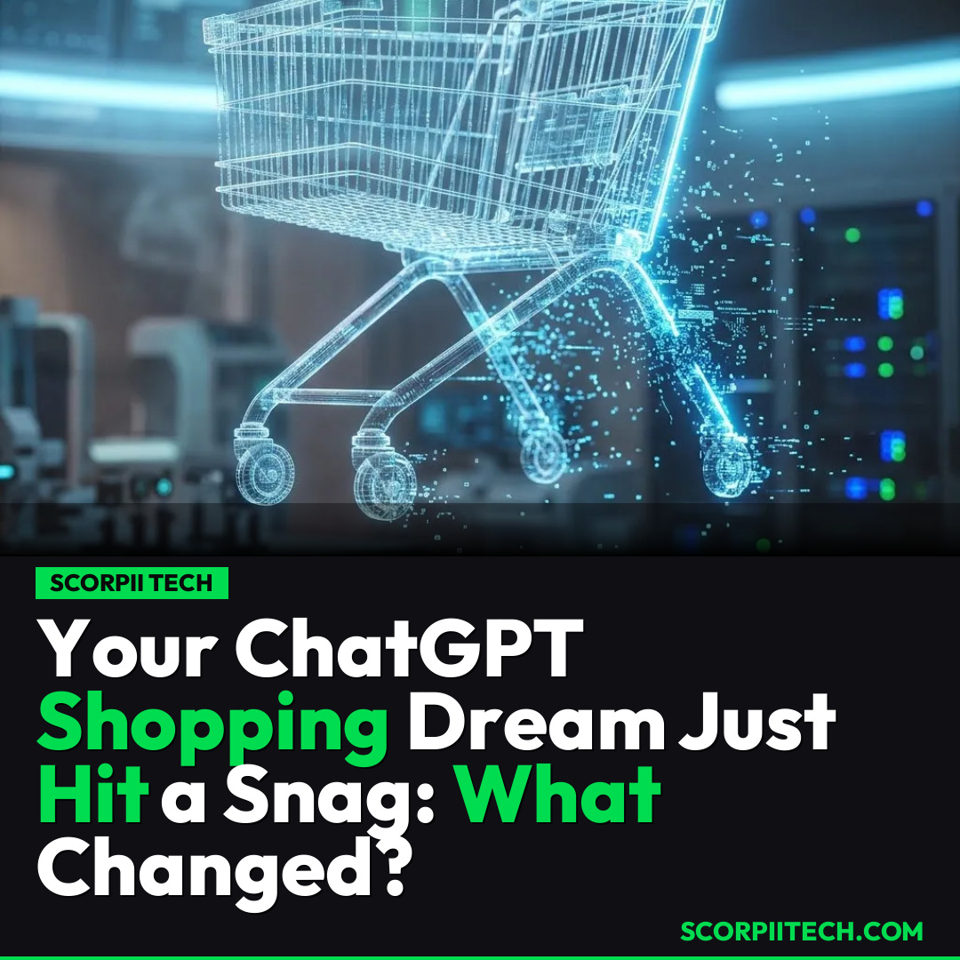 Your ChatGPT Shopping Dream Just Hit a Snag: What Changed?