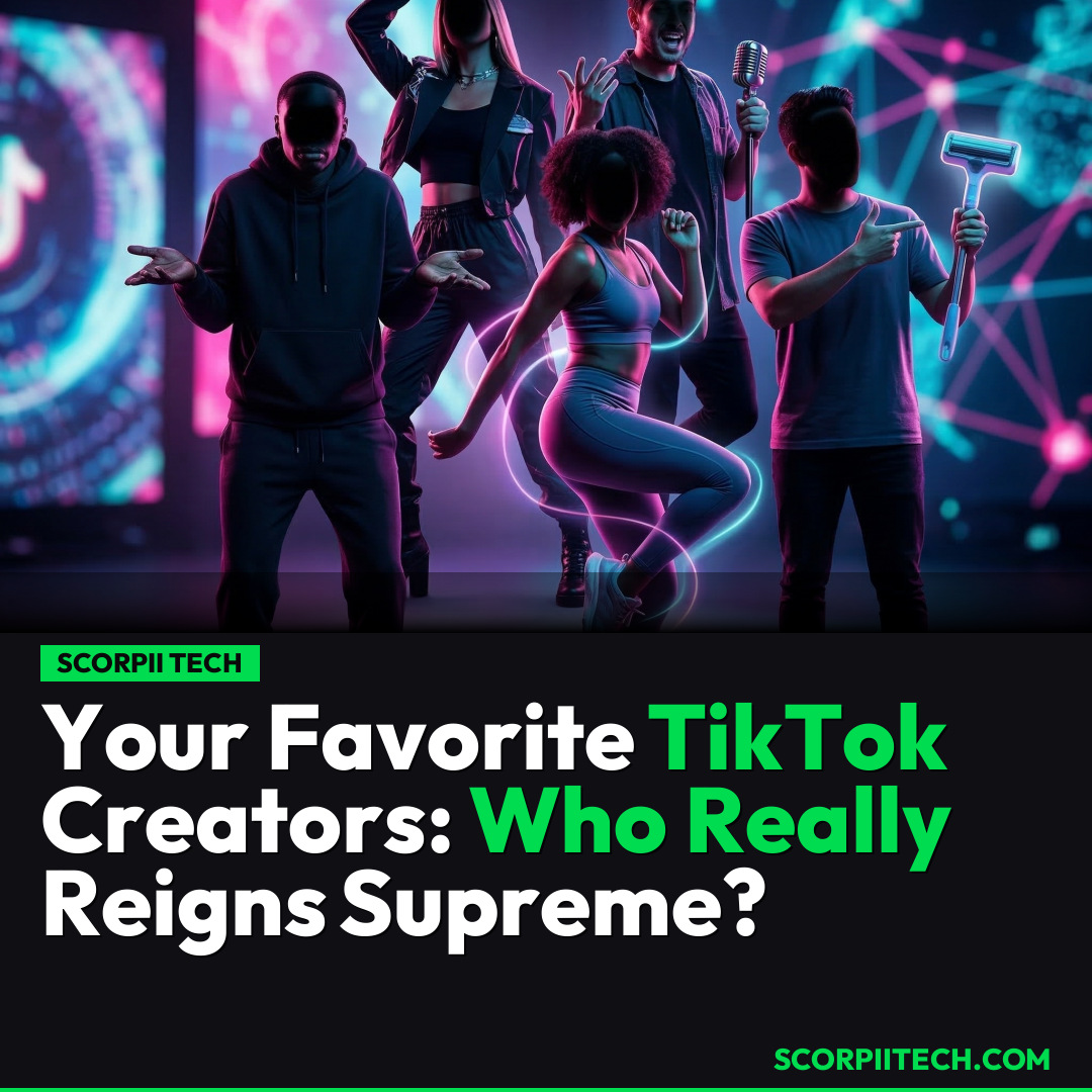 Your Favorite TikTok Creators: Who Really Reigns Supreme?