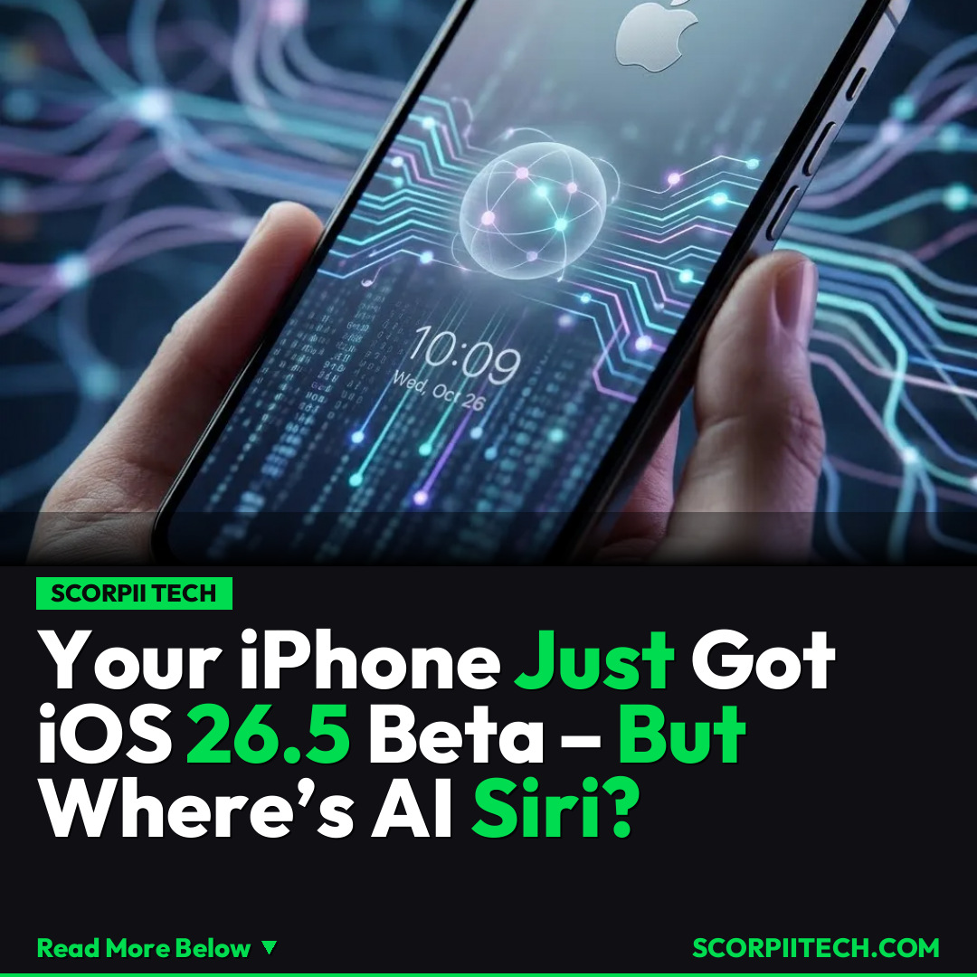 Your iPhone Just Got iOS 26.5 Beta – But Where’s AI Siri?
