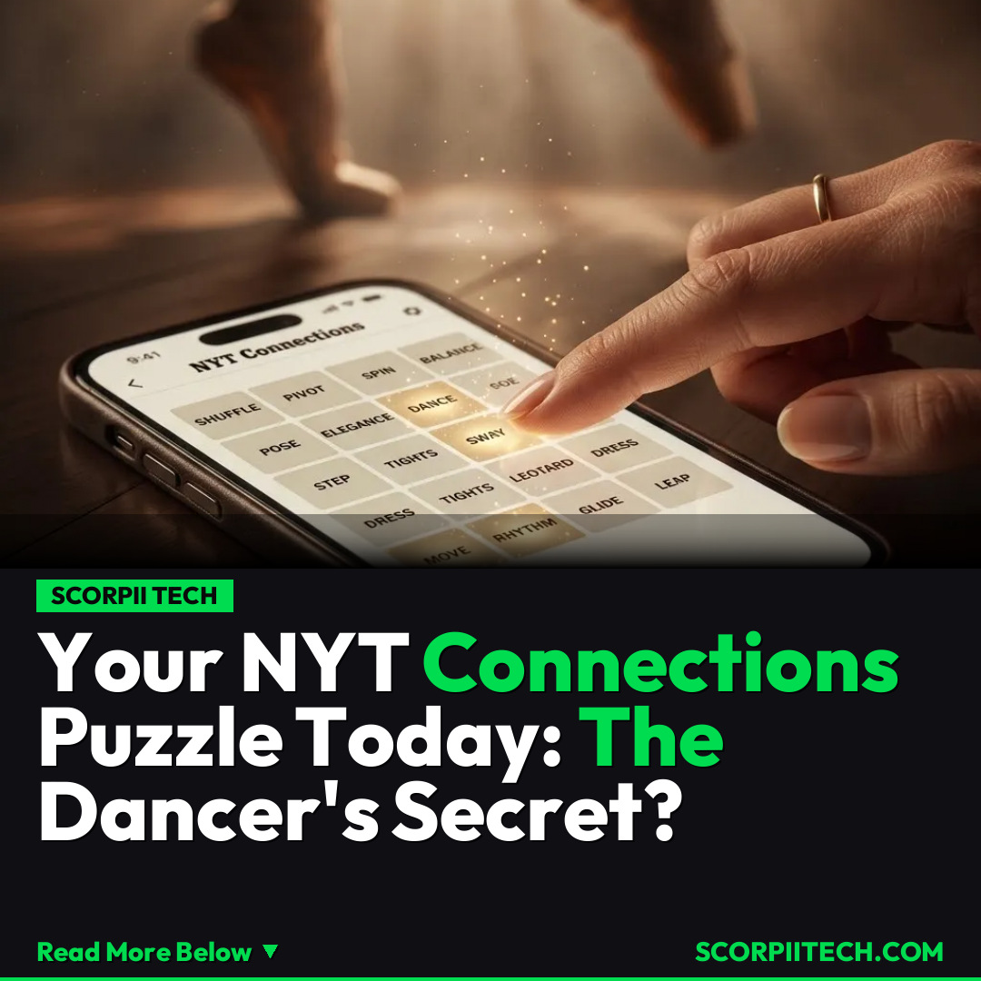 Your NYT Connections Puzzle Today: The Dancer's Secret?