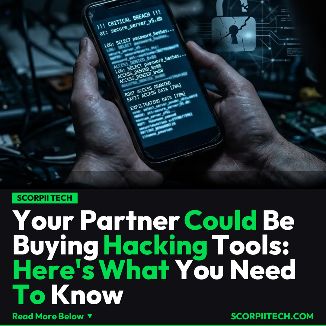 Your Partner Could Be Buying Hacking Tools: Here's What You Need To Know