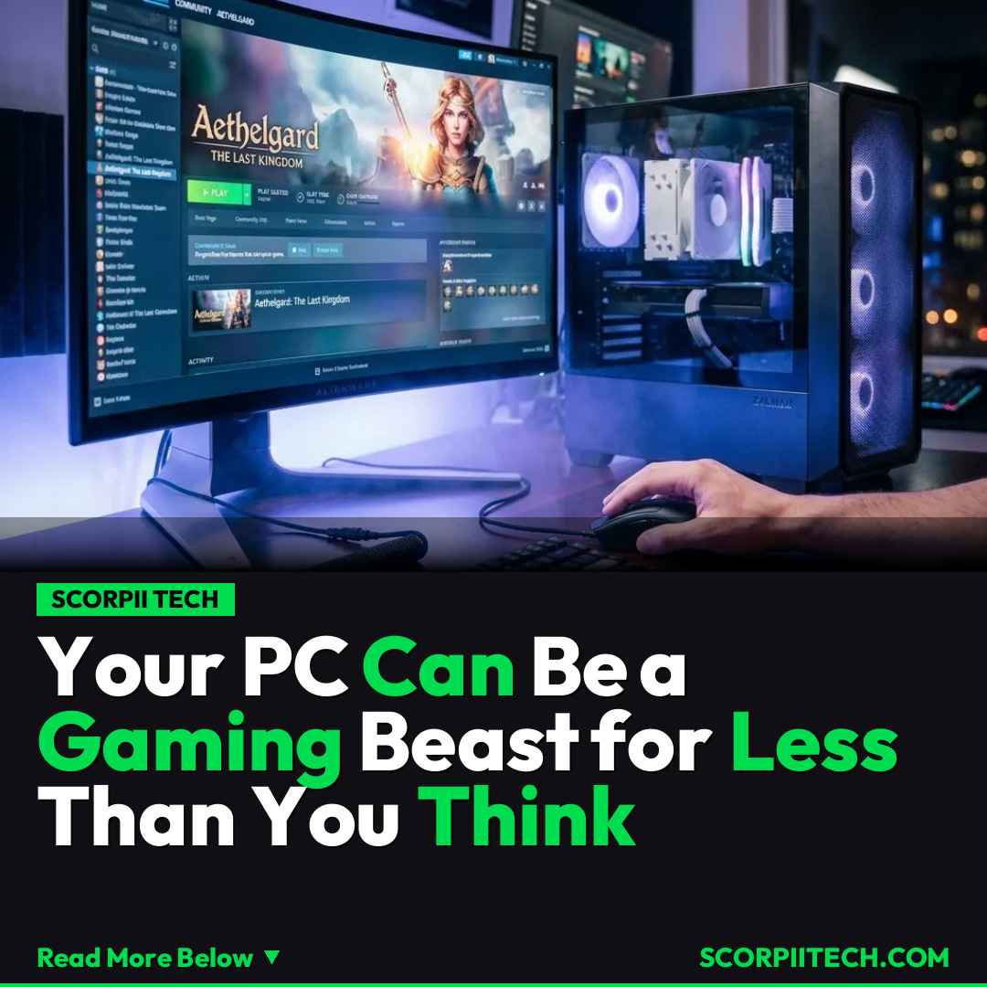 Your PC Can Be a Gaming Beast for Less Than You Think