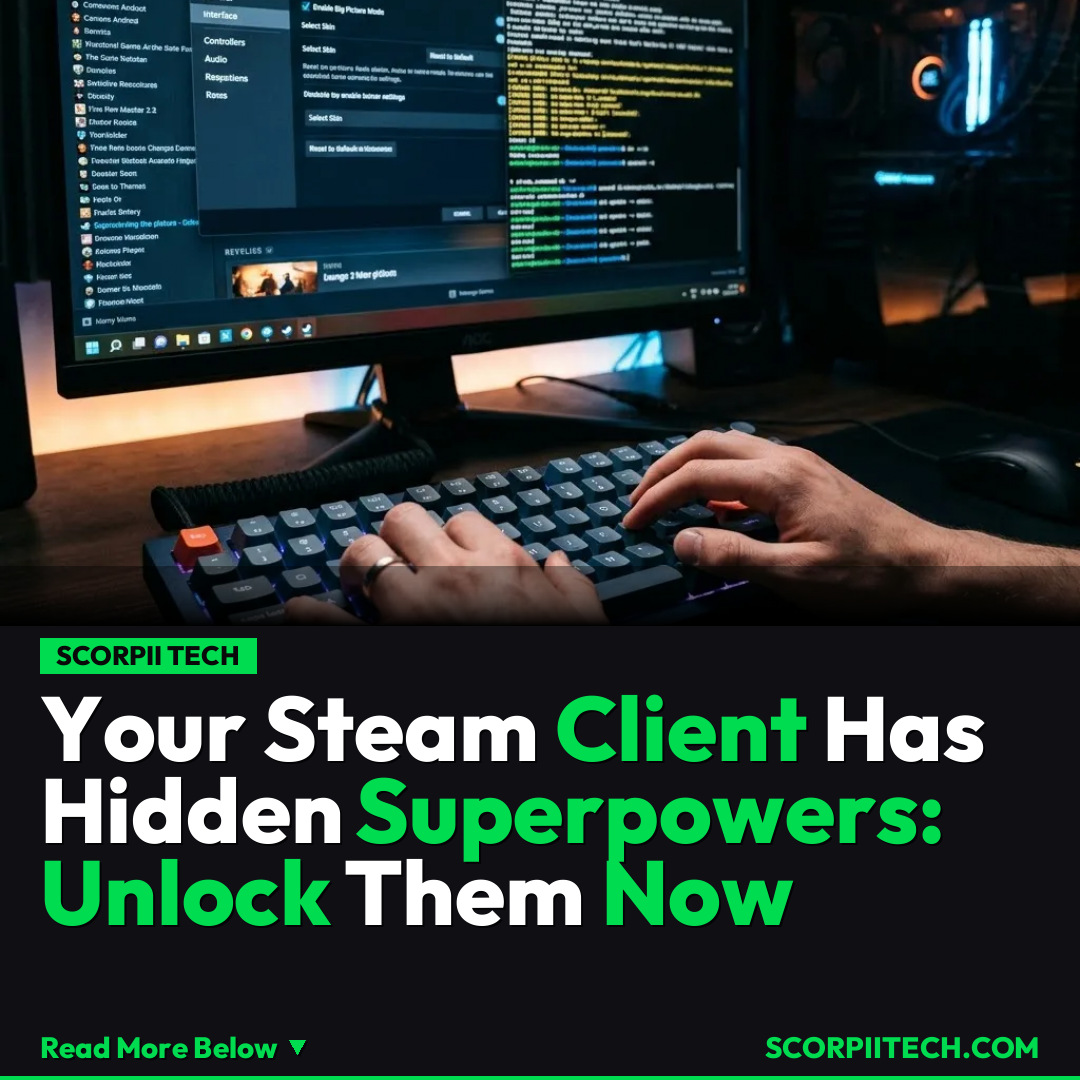 Your Steam Client Has Hidden Superpowers: Unlock Them Now