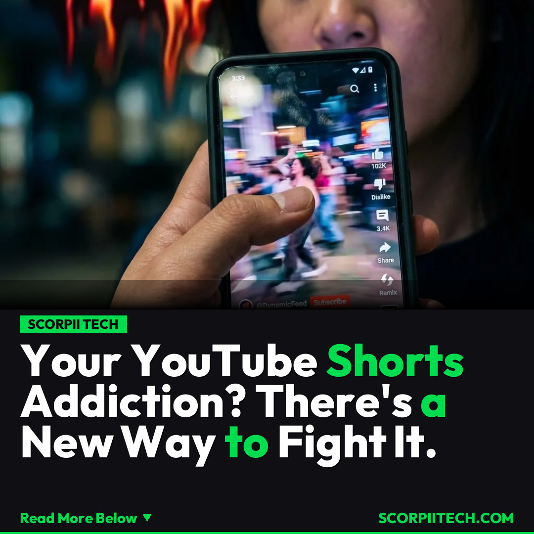 Your YouTube Shorts Addiction? There's a New Way to Fight It.